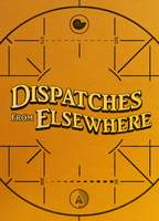 Title: Dispatches from Elsewhere (2020)