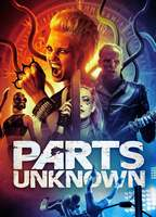 Title: Parts Unknown (2018)