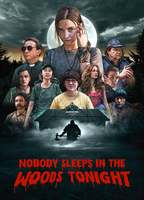 Title: Nobody Sleeps in the Woods Tonight (2020)