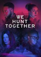 Title: We Hunt Together (2020)
