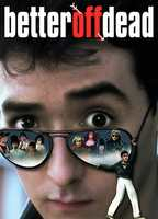 Title: Better Off Dead... (1985)
