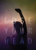 Title: Lose Your Head (2013)