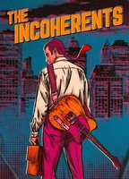 Title: The Incoherents (2019)