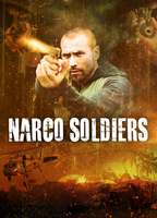 Title: Narco Soldiers (2019)