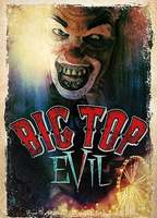 Title: Big Top Evil (2019)