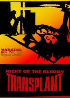 Night of the Bloody Transplant