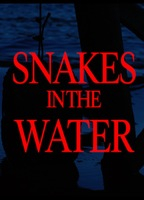 Title: Snakes in the Water (2020)