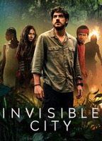 Title: Invisible City (2021)