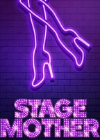 Title: Stage Mother (2020)
