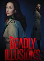 Title: Deadly Illusions (2021)