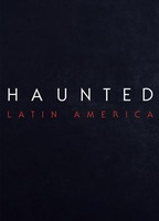 Title: Haunted: Latin America (2021)