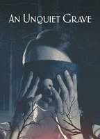 Title: An Unquiet Grave (2020)
