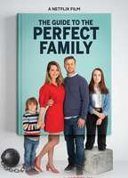 Title: The Guide to the Perfect Family (2021)