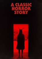 Title: A Classic Horror Story (2021)