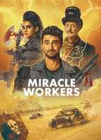 Title: Miracle Workers (2019)