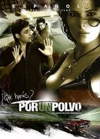 Title: Por un polvo (2008)