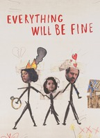 Title: Everything Will Be Fine (2021)