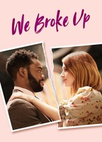 Title: We Broke Up (2021)