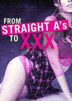 Title: From Straight A's to XXX (2017)