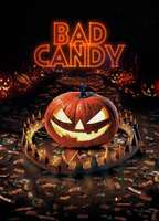 Title: Bad Candy (2021)