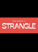 Title: Good Morning TV - Strangle (2017)