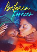Title: Between Forever (2021)