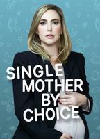 Title: Single Mother by Choice (2021)