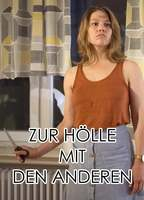 Title: Zur Hölle mit den anderen (2018)