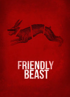 Title: Friendly Beast (2018)