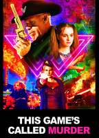 Title: This Game's Called Murder (2021)
