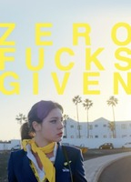 Title: Zero Fucks Given (2022)