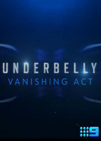 Title: Underbelly: Vanishing Act (2022)