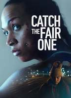 Title: Catch the Fair One (2022)