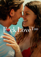 Title: F*ck Love Too (2022)
