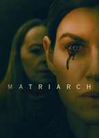 Title: Matriarch (2022)