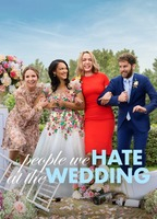 Title: The People We Hate at the Wedding (2022)