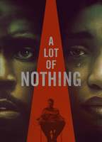 Title: A Lot of Nothing (2023)