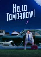 Title: Hello Tomorrow! (2023)