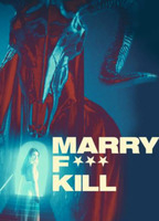 Title: Marry F*** Kill (2023)