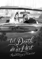 Title: 'Til Death Do Us Part Kourtney & Travis (2023)