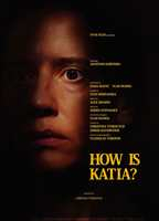 Title: How Is Katia? (2022)
