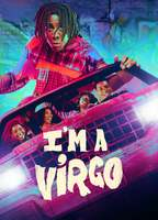 Title: I'm a Virgo (2023)