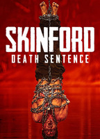 Title: Skinford: Death Sentence (2023)
