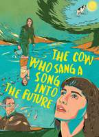 Title: The Cow Who Sang a Song into the Future (2023)