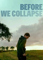 Title: Before We Collapse (2023)