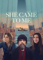Title: She Came to Me (2023)