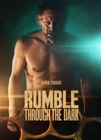 Title: Rumble Through the Dark (2023)