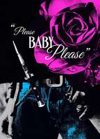 Title: Please Baby Please (2022)