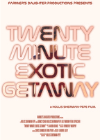 Twenty Minute Exotic Getaway