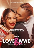 Title: Love & WWE: Bianca & Montez (2024)